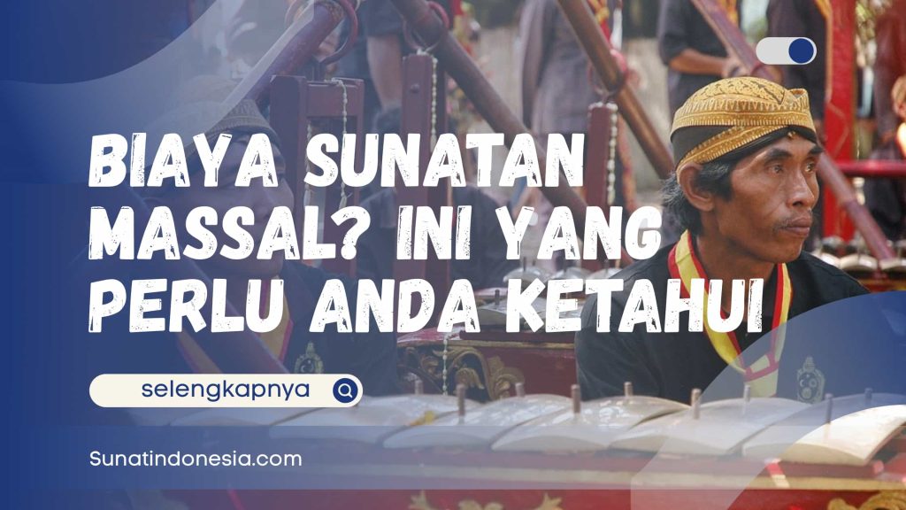 Ilustrasi Biaya Sunatan Massal