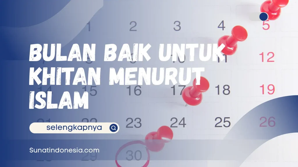 Ilustrasi Bulan Baik untuk Khitan Menurut Islam